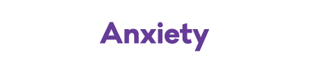 Anxiety