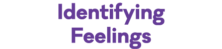 Identifying Feelings